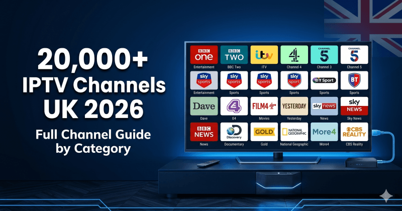 IPTV Channels List UK 2026