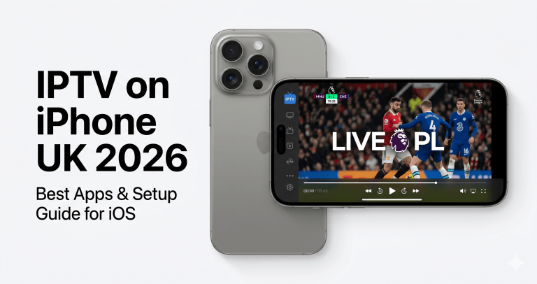 IPTV on iPhone UK 2026